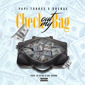Check Out My Bag(feat. Drebae) (Explicit)