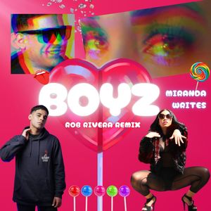 Boyz Rob Rivera Remix (Explicit)