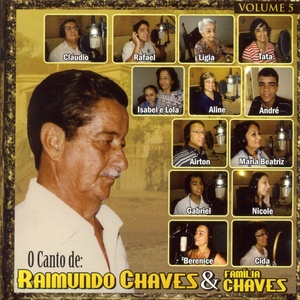 O Canto de Raimundo Chaves e Família Chaves, Vol. 5