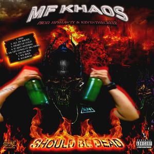 Should Be Dead (Explicit)