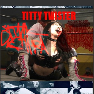 Titty Twister (Explicit)