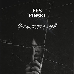 Que no se sepa nada (Explicit)