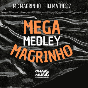 Mega Medley Magrinho (Explicit)