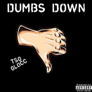 Dumbs Down (Explicit)