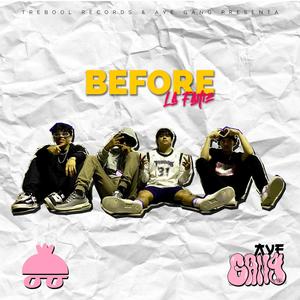 Before La Fame (feat. Aye, Dani CA & Crow 32) [Explicit]