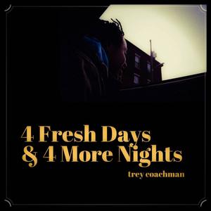 4 Fresh Days & 4 More Nights (Explicit)