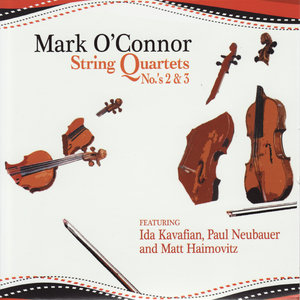 Mark O'Connor: String Quartets No.'s 2 & 3