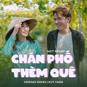 Chán Phố Thèm Quê (N2T Remix)