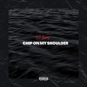 Chip On My Shoulder (Explicit)