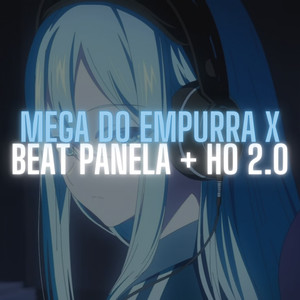 Mega do Empurra X Beat Panela + Ho 2.0 - Slowed (Explicit)