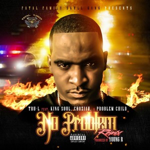 No Problem[feat. King Soul, Choziah & Problem Child] (Remix|Explicit)