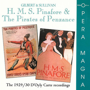 Sullivan: H.M.S. Pinafore (1930) / The Pirates of Penzance (1929) [D'Oyly Carte]