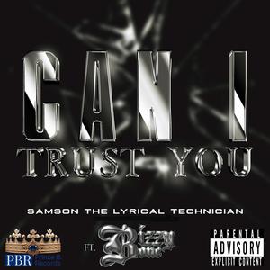 Can I Trust You (feat. Antonia Marquee) (Explicit)