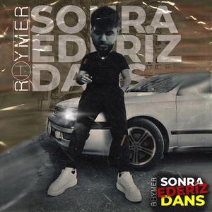 Sonra Dans Ederiz (Explicit)