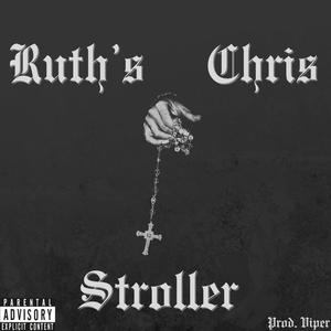 Ruth's Chris Freestyle (Explicit)