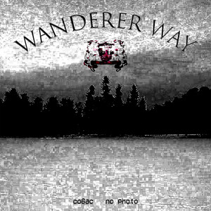 wanderer way (Explicit)