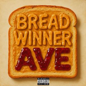 Bread Winner (Explicit)