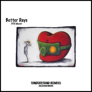 Better Days (Xeleven Remix|Explicit)