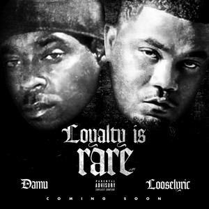 Loyalty Is Rare (Explicit)