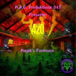 Magik's Funhouse (feat. YerpYerp) [Explicit]