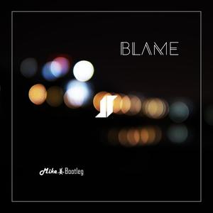 Calvin Harris-Blame(Mike姜 Bootleg) (Mike姜 remix)