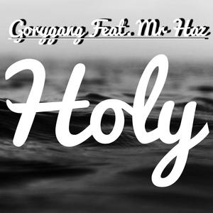 Holy (feat. Mr Haz) [Radio Edit] [Explicit]