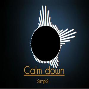 Calm down