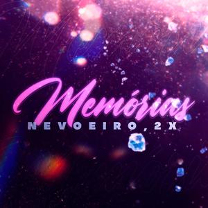 Memórias (Explicit)