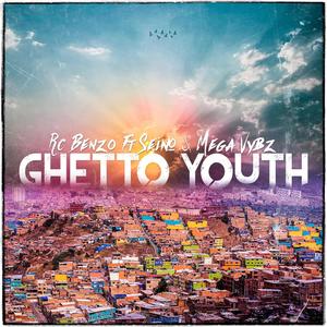 GHETTO YOUTH(feat. OSEINO & MEGA VYBZ)