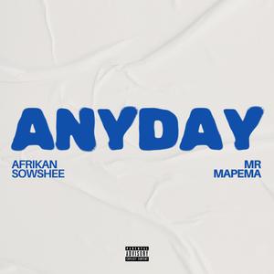 ANY DAY (feat. Mr .Mapema)