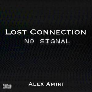 Lost Connection (Explicit)