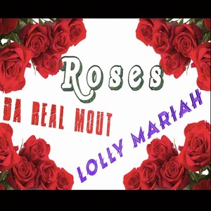 Roses(feat. Lolly Mariah)