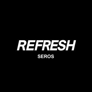 Refresh