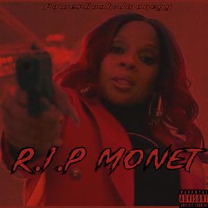 RIP Monet (Explicit)