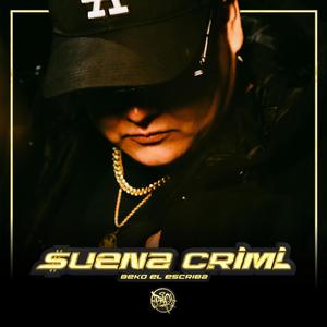 Suena Crimi (Explicit)