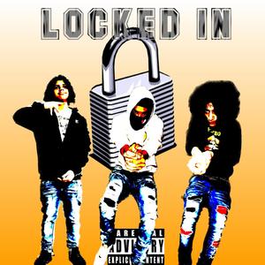 Locked In (feat. JaySpinnaBlade & K.keepabrikk.107) (Explicit)