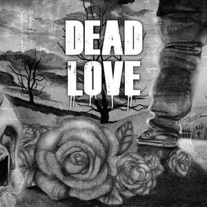 Dead Love (Explicit)