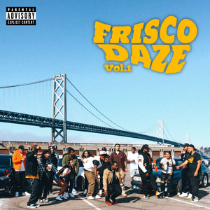 Frisco Daze, Vol. 1 (Explicit)