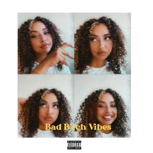 Bad ***** Vibes (Explicit)