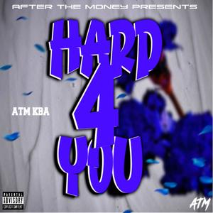 Hard 4 You (Explicit)