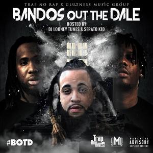 Bandos out the Dale (Explicit)