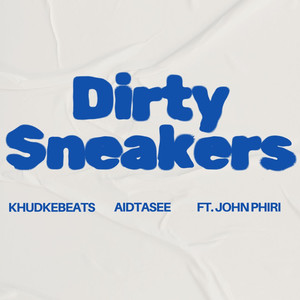 Dirty Sneakers (Explicit)