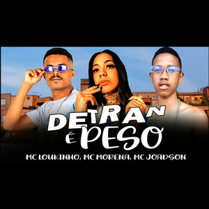 Detran É Peso (Explicit)