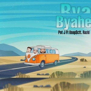BYAHE(feat. USOP$CTT & Razid) (Explicit)