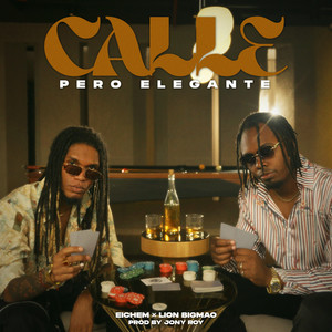 Calle Pero Elegante (Explicit)