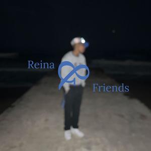 Reina & Friends (Explicit)