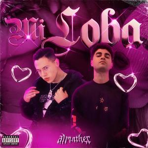 Mi Loba (Explicit)