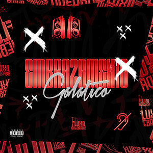 EMBRAZAMENTO GALÁTICO (Explicit)