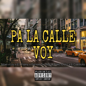 Pa la calle voy (Explicit)