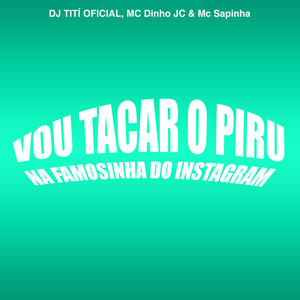 Vou Tacar o Piru na Famosinha do Instagram (Explicit)